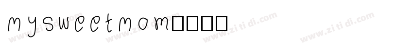 My Sweet Mom字体转换